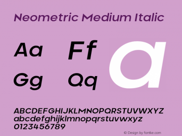 Neometric-MediumItalic Version 1.000;PS 001.000;hotconv 1.0.88;makeotf.lib2.5.64775;YWFTv17图片样张