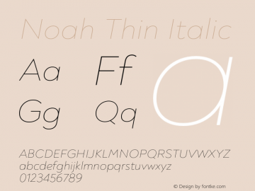 Noah Thin Italic Version 1.000;PS 001.000;hotconv 1.0.88;makeotf.lib2.5.64775图片样张