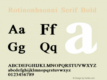 Rotinonhsonni Serif Bold Version 4.002 2006 Font Sample