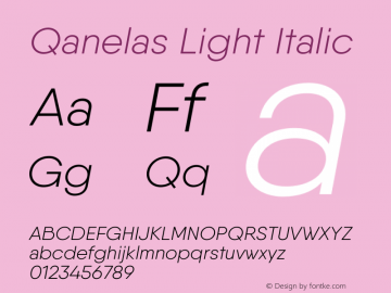Qanelas-LightItalic Version 1.000;PS 001.000;hotconv 1.0.88;makeotf.lib2.5.64775图片样张