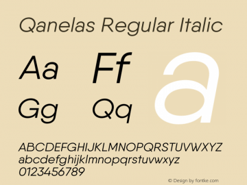 Qanelas-RegularItalic Version 1.000;PS 001.000;hotconv 1.0.88;makeotf.lib2.5.64775图片样张