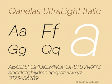 Qanelas-UltraLightItalic Version 1.000;PS 001.000;hotconv 1.0.88;makeotf.lib2.5.64775图片样张