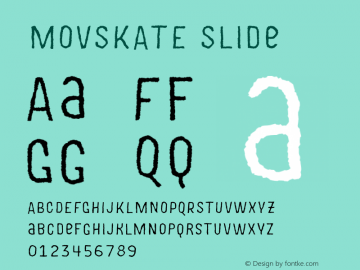 MOVSKATE-Slide Version 1.001;PS 001.001;hotconv 1.0.88;makeotf.lib2.5.64775图片样张