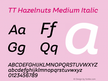 TT Hazelnuts Medium Italic Version 1.000; ttfautohint (v1.5)图片样张