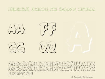 Anderson Fireball XL5 Shadow Regular 1.00 May 1, 2006 Font Sample