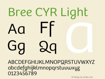 Bree CYR Light Version 2.000;hotconv 1.0.109;makeotfexe 2.5.65593图片样张