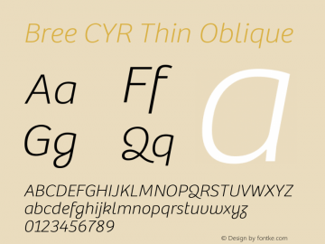 Bree CYR Thin Italic Version 2.000;hotconv 1.0.109;makeotfexe 2.5.65593图片样张