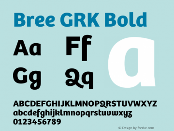 Bree GRK Bold Version 2.000;hotconv 1.0.109;makeotfexe 2.5.65593图片样张