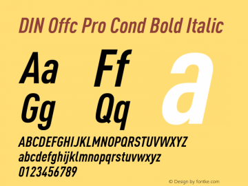 DIN Offc Pro Cond Bold Italic Version 7.504; 2009; Build 1022图片样张
