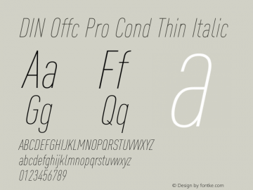 DIN Offc Pro Cond Thin Italic Version 7.504; 2015; Build 1021图片样张