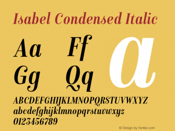 Isabel Condensed Regular-Italic Version 1.000;PS 001.000;hotconv 1.0.88;makeotf.lib2.5.64775图片样张
