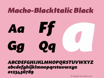 Macho Black Italic Version 1.000;PS 001.000;hotconv 1.0.70;makeotf.lib2.5.58329;com.myfonts.easy.dada-studio.macho.black-italic.wfkit2.version.4tXo图片样张
