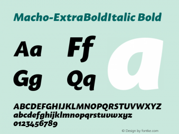 Macho ExtraBold Italic Version 1.000;PS 001.000;hotconv 1.0.70;makeotf.lib2.5.58329;com.myfonts.easy.dada-studio.macho.extra-bold-italic.wfkit2.version.4tXm图片样张