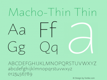 Macho Thin Version 1.000;PS 001.000;hotconv 1.0.70;makeotf.lib2.5.58329;com.myfonts.easy.dada-studio.macho.thin.wfkit2.version.4tXh图片样张