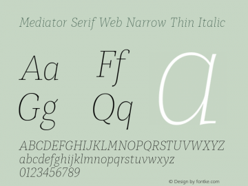 Mediator Serif Web Narrow Thin Ital Version 1.0W图片样张