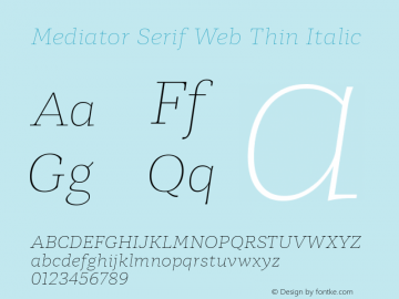 Mediator Serif Web Thin Italic Version 1.0W图片样张