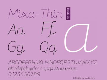 ☞Mixa-Thin Version 1.000;PS 001.000;hotconv 1.0.88;makeotf.lib2.5.64775;com.myfonts.easy.font-fabric.mixa.thin.wfkit2.version.4C1L图片样张