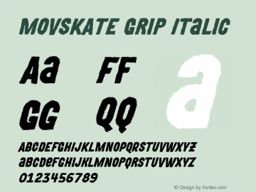 MOVSKATE Grip Italic Version 1.001;PS 001.001;hotconv 1.0.88;makeotf.lib2.5.64775图片样张