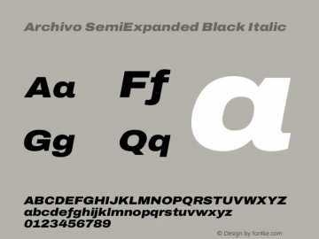 Archivo SemiExpanded Black Italic Version 2.001图片样张