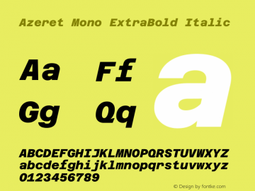 Azeret Mono ExtraBold Italic Version 1.002图片样张