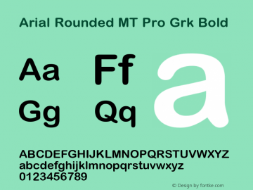 Arial Rounded MT Pro Grk Bold Version 1.00 Build 1000图片样张