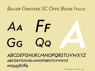 Bauer Grotesk SC Offc Book Italic Version 7.504; 2014; Build 1020图片样张