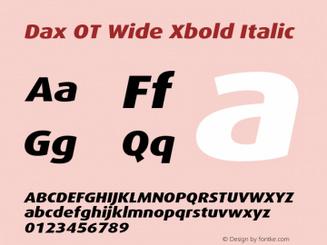 Dax OT Wide Xbold Italic Version 7.504; 2006; Build 1022图片样张