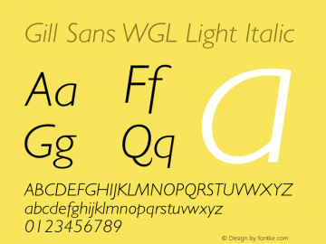 Gill Sans WGL Light Italic Version 1.00 Build 1000图片样张