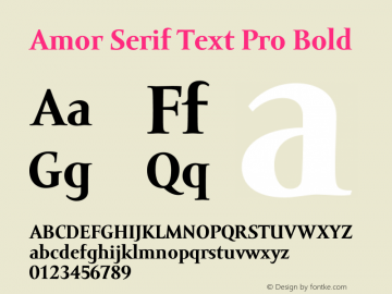 Amor Serif Text Pro Bold Version 1.000;PS 001.000;hotconv 1.0.38 Font Sample