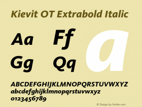 Kievit OT Extrabold Italic Version 7.700, build 1040, FoPs, FL 5.04图片样张