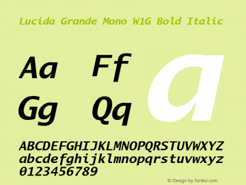 Lucida Grande Mono W1G Bold Italic Version 1.00图片样张