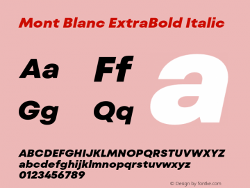 Mont Blanc ExtraBold Italic Version 1.000;hotconv 1.0.109;makeotfexe 2.5.65596图片样张