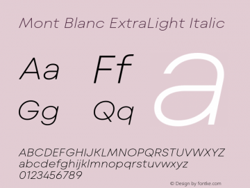 Mont Blanc ExtraLight Italic Version 1.000;hotconv 1.0.109;makeotfexe 2.5.65596图片样张