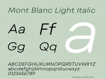 Mont Blanc Light Italic Version 1.000;hotconv 1.0.109;makeotfexe 2.5.65596图片样张