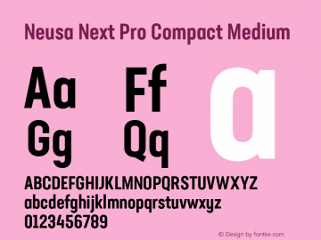 Neusa Next Pro Compact Medium Version 1.002;PS 001.002;hotconv 1.0.88;makeotf.lib2.5.64775图片样张