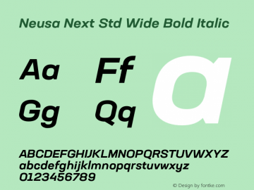 Neusa Next Std Wide Bold Italic Version 1.002;PS 001.002;hotconv 1.0.88;makeotf.lib2.5.64775图片样张