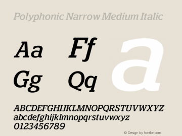 Polyphonic Narrow Medium Italic Version 1.000;PS 001.000;hotconv 1.0.88;makeotf.lib2.5.64775图片样张