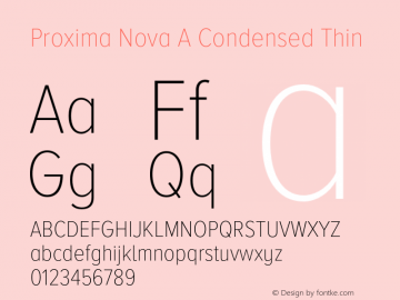 Proxima Nova A Cond Thin Version 3.018;PS 003.018;hotconv 1.0.88;makeotf.lib2.5.64775图片样张