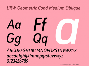 URWGeometricCond-MediumOblique Version 1.000;PS 1.00;hotconv 1.0.57;makeotf.lib2.0.21895图片样张