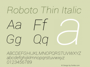 Roboto Thin Italic Version 1.00000; 2011图片样张