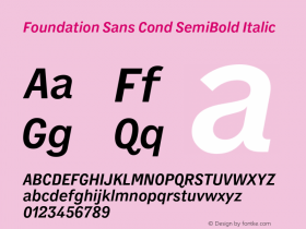 FoundationSansCond-SemiBoldItalic Version 1.001图片样张