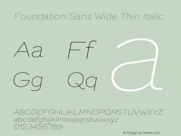 FoundationSansWide-ThinItalic Version 1.001图片样张