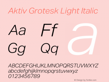 Aktiv Grotesk Light Italic Version 3.020图片样张
