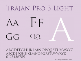 Trajan Pro 3 Light Version 1.013;PS 1.000;hotconv 1.0.79;makeotf.lib2.5.61930图片样张