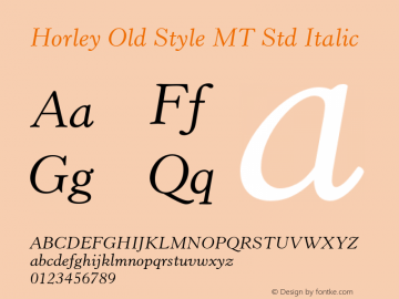 HorleyOldStyleMTStd-Italic Version 2.035;PS 002.000;hotconv 1.0.51;makeotf.lib2.0.18671图片样张