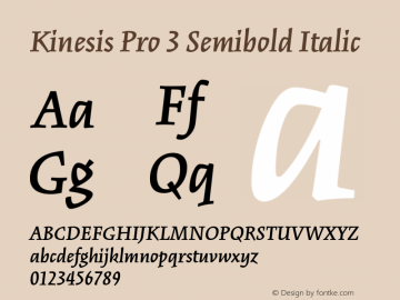 Kinesis Pro 3 Semibold Italic Version 3.010;PS 1.006;hotconv 1.0.68;makeotf.lib2.5.35818图片样张