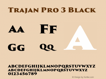 Trajan Pro 3 Black Version 1.004;PS 1.000;hotconv 1.0.68;makeotf.lib2.5.35818图片样张