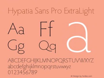 Hypatia Sans Pro ExtraLight Version 2.226;PS 2.001;hotconv 1.0.96;makeotf.lib2.5.65012图片样张