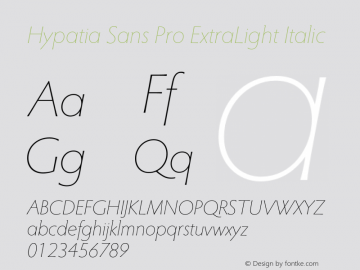 Hypatia Sans Pro ExtraLight Italic Version 2.226;PS 2.001;hotconv 1.0.96;makeotf.lib2.5.65012图片样张