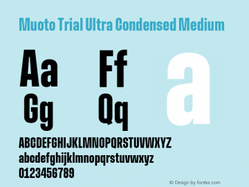 Muoto Trial Ultra Condensed Medium Version 2.000;FEAKit 1.0图片样张
